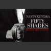 Navin Kundra Fifty Shades