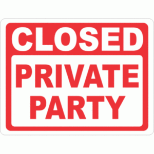 Closed-Private-Party-Sign-500x500